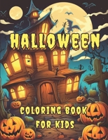 Halloween Coloring Book: Kids Halloween Colorin Book B0CCCSD971 Book Cover