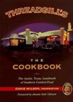 Threadgill's: The Cookbook 1563522772 Book Cover