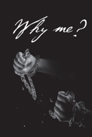 Why Me? B0DXV9BD95 Book Cover