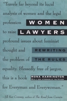 Women Lawyers: Rewriting the Rules 0452273676 Book Cover