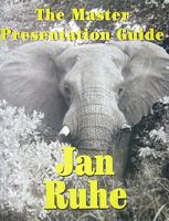 The Master Presentation Guide 0970266715 Book Cover