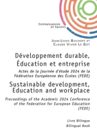 Développement durable, Éducation et entreprise - Sustainable development, Education and workplace: Actes de la journée d'étude 2024 de la Fédération E 2342380437 Book Cover