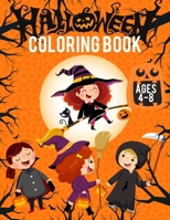 Halloween Coloring Book AGES 4-8: halloween coloring books for kidS B08HTG6K3V Book Cover