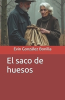 El saco de huesos: historias de Costa Rica (Spanish Edition) B0F7M1JDCF Book Cover