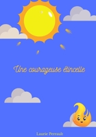 Une courageuse étincelle (French Edition) B0D6CJFFP5 Book Cover