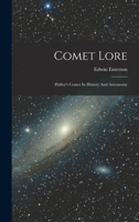 Comet Lore: Halley's Comet In History And Astronomy 1016367953 Book Cover