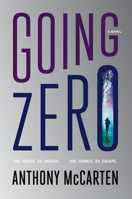 Going Zero: A Novel 0063227061 Book Cover