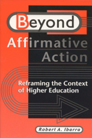 Beyond Affirmative Action: Reframing the Context of Higher Education 0299169049 Book Cover