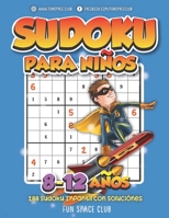Sudoku para Niños 8-12 años: 288 Sudoku Infantil con Soluciónes / Pasatiempos para Niños 8 9 10 11 12 años (Sudoku Infantil 8-12 años) B08BDXM3ZG Book Cover