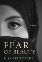 Fear of Beauty 1616147024 Book Cover