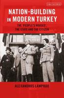 Nation-Building in Modern Turkey: The 'People's Houses', the State and the Citizen 1788313941 Book Cover