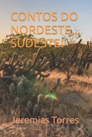 CONTOS DO NORDESTE... SUDESTE! (Portuguese Edition) B0CLYYQH9H Book Cover