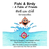 Fishi and Birdy - A Fable of Friends 1300198605 Book Cover