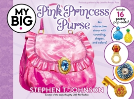 My Big Pink Princess Purse 166591839X Book Cover
