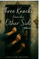 Three knocks from the other side: Volume 1 B0FK5XBZQF Book Cover