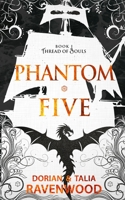 Thread of Souls: Book I: Phantom Five 1071135848 Book Cover