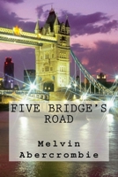 Five Bridge's Road 1546788468 Book Cover