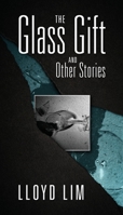 The Glass Gift and Other Stories 1977280196 Book Cover