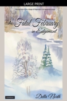 A Fatal February in Edgemont (Village of Edgemont) 1998074641 Book Cover