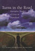 Turns in the Road: Narrative Studies of Lives in Transition 1557987734 Book Cover