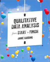 Qualitative Data Analysis from Start to Finish 0857021397 Book Cover