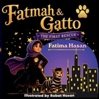 Fatmah & Gatto: The First Rescue 1996999001 Book Cover