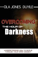 Overcoming the Hours of Darkness 9082872056 Book Cover