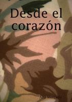 Desde El Corazon 1291374752 Book Cover
