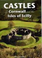 Castles of Cornwall and the Isles of Scilly 0850254272 Book Cover