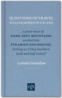 Questions of Travel: William Morris in Iceland 1907903186 Book Cover