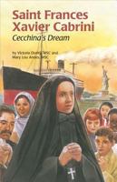 Saint Frances Xavier Cabrini: Cecchina's Dream (Encounter the Saints,20) 0819870927 Book Cover