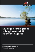 Studi geo-idrologici dei villaggi costieri di Kachchh, Gujarat (Italian Edition) 6208862531 Book Cover