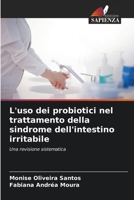 L'uso dei probiotici nel trattamento della sindrome dell'intestino irritabile (Italian Edition) 6207446151 Book Cover