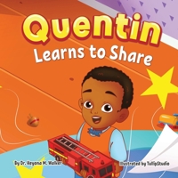 Quentin Learns to Share B0CQRKYTQT Book Cover