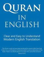 Quran in English: Clear, Pure, Easy to Read, in Modern English - 8.5" X 11" 0986136867 Book Cover