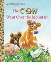 The Cow Went Over the Mountain 0375870164 Book Cover