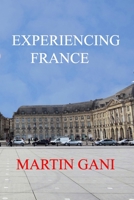 Experiencing France B0BPVX9N6Z Book Cover