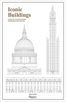 Iconic Buildings: An Illustrated Guide to the World's Most Remarkable Architecture 0789336723 Book Cover
