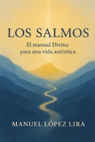 Los Salmos: El manual Divino para una vida aunténtica B0FNCX4XJL Book Cover