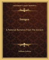 Imogen: A Pastoral Romance 1537751247 Book Cover