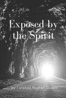 Exposed by the Spirit B0C1JK84MY Book Cover