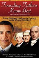 Founding Fathers Know Best 1936449226 Book Cover
