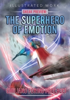 Sneak preview: The Superhero of Emotion B0B288691Q Book Cover