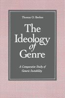 The Ideology of Genre: A Comparative Study of Generic Instability 0271010231 Book Cover