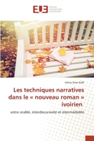 Les techniques narratives dans le nouveau roman ivoirien 6203412074 Book Cover