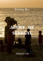 Sent of Senegal: Smiling Africa 1446654303 Book Cover