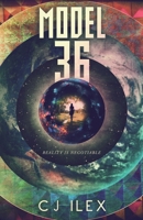 Model 36: Reality is negotiable 1066602808 Book Cover