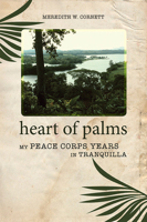 Heart of Palms: My Peace Corps Years in Tranquilla 0817318186 Book Cover