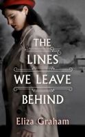 The Lines We Leave Behind 147780515X Book Cover