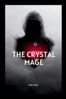 The Crystal Mage 9806806468 Book Cover